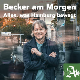 Podcast thumbnail for Becker am Morgen - Alles, was Hamburg bewegt