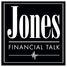 Podcast thumbnail for Jones Financial Talk