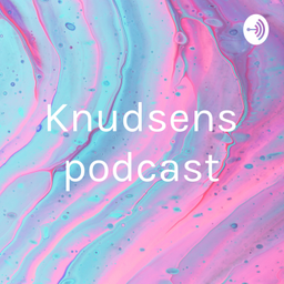 Podcast thumbnail for Knudsens podcast