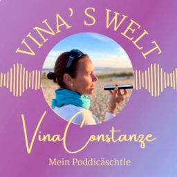 Podcast thumbnail for Vina‘s Welt