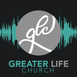 Podcast thumbnail for Greater Life Church - Waxhaw Podcast