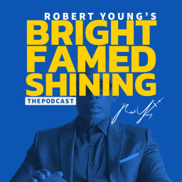 Podcast thumbnail for Robert Young's BRIGHT FAMED SHINING The Podcast