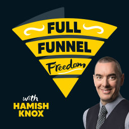 Podcast thumbnail for Full Funnel Freedom