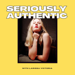 Podcast thumbnail for Seriously Authentic