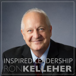 Podcast thumbnail for Inspired Leadership with Ron Kelleher