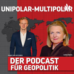 Podcast thumbnail for Unipolar-Multipolar: Der Podcast für Geopolitik
