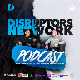 Podcast thumbnail for Disruptors Network