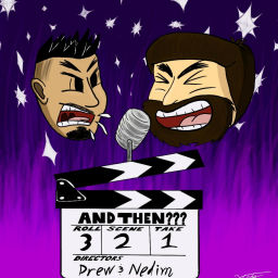 Podcast thumbnail for AND THEN??? PODCAST