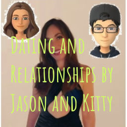 Podcast thumbnail for Dating and Relationships by Jason and Kitty