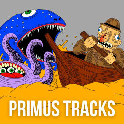 Podcast thumbnail for Primus Tracks