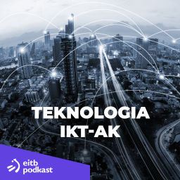 Podcast thumbnail for Teknologia/ IKT-ak