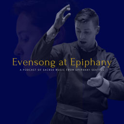 Podcast thumbnail for Evensong at Epiphany