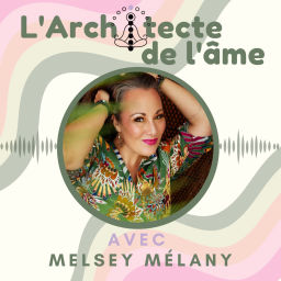 Podcast thumbnail for L'Architecte de l'âme