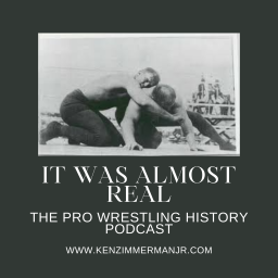 Podcast thumbnail for It Was Almost Real: The Pro Wrestling History Podcast