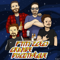 Podcast thumbnail for P'tits Zgegs, Grande Discothèque