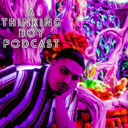 Podcast thumbnail for A Thinking Boy Podcast