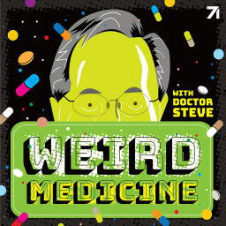 Podcast thumbnail for Weird Medicine: The Podcast