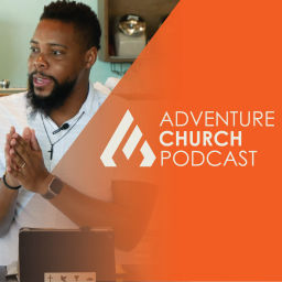 Podcast thumbnail for Adventure Podcast Messages