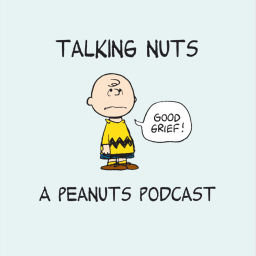 Podcast thumbnail for Talking Nuts - A Peanuts Podcast