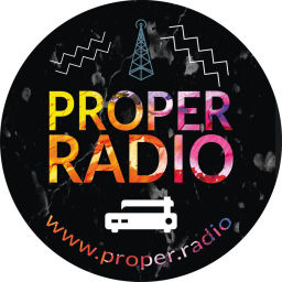 Podcast thumbnail for Proper Radio
