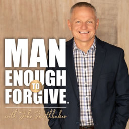 Podcast thumbnail for Man Enough to Forgive