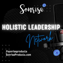 Podcast thumbnail for Holistic Leadership Network