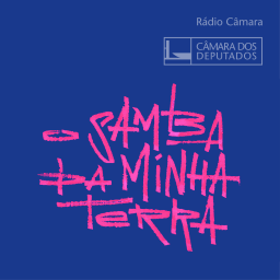 Podcast thumbnail for Samba da Minha Terra