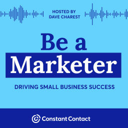 Podcast thumbnail for Be a Marketer with Dave Charest