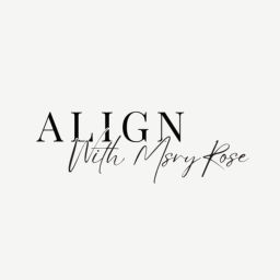 Podcast thumbnail for Align With MaryRose