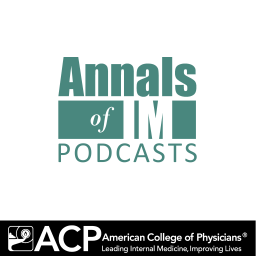 Podcast thumbnail for Annals of Internal Medicine Podcast