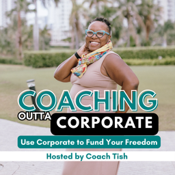 Podcast thumbnail for Coaching Outta Corporate