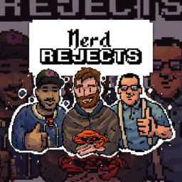 Podcast thumbnail for Nerd Rejects