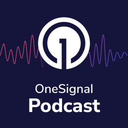 Podcast thumbnail for OneSignal Podcast
