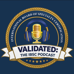 Podcast thumbnail for Validated: The IBSC Podcast