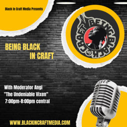 Podcast thumbnail for Being Black In Craft