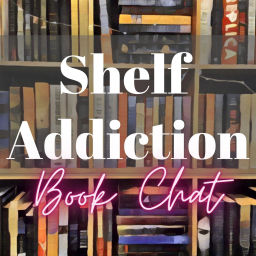 Podcast thumbnail for Shelf Addiction Podcast