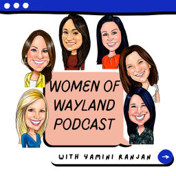 Podcast thumbnail for Women of Wayland - The Podcast