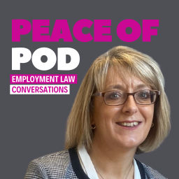 Podcast thumbnail for Peace of Pod - Employment Law Conversations