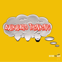 Podcast thumbnail for Awkward Thinking
