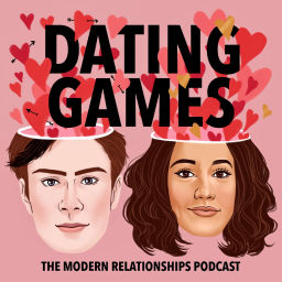 Podcast thumbnail for Dating Games - The Modern Relationships Podcast