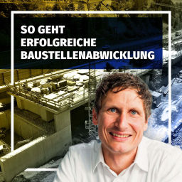 Podcast thumbnail for So geht erfolgreiche Baustellenabwicklung