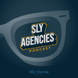 Podcast thumbnail for Sly Agencies
