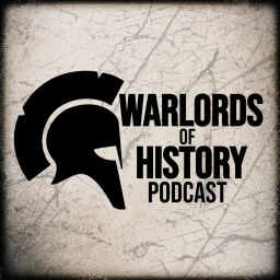Podcast thumbnail for Warlords of History