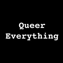 Podcast thumbnail for Queer Everything