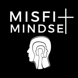 Podcast thumbnail for Misfit Mindset Podcast
