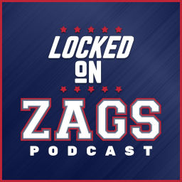 Podcast thumbnail for Locked On Zags - Daily Podcast On Gonzaga Bulldogs Basketball