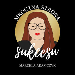 Podcast thumbnail for Mroczna Strona Sukcesu