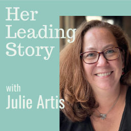 Podcast thumbnail for Her Leading Story: What happens when talented and professional women find fulfilling work