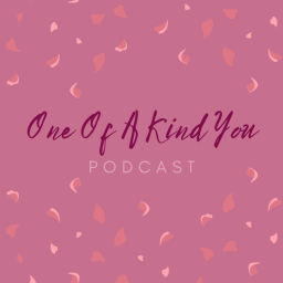 Podcast thumbnail for One of a Kind You