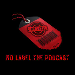 Podcast thumbnail for No Label The Podcast